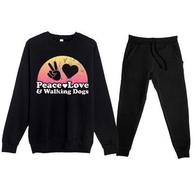 Peace Love and Walking Dogs Dog Walking Premium Crewneck Sweatsuit Set