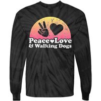 Peace Love and Walking Dogs Dog Walking Tie-Dye Long Sleeve Shirt