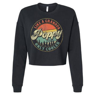 Poppy Like A Grandpa Only Cooler Vintage Retro Poppy Grandpa Cropped Pullover Crew