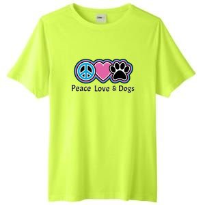 Peace Love And Dogs Great Gift Peace Sign Heart Paw Gift Tall Fusion ChromaSoft Performance T-Shirt