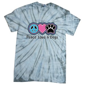 Peace Love And Dogs Great Gift Peace Sign Heart Paw Gift Tie-Dye T-Shirt