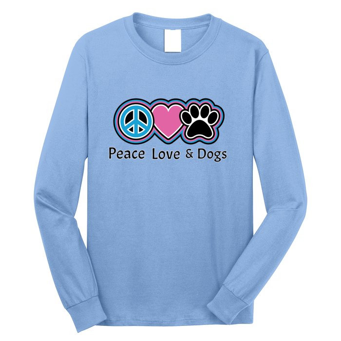 Peace Love And Dogs Great Gift Peace Sign Heart Paw Gift Long Sleeve Shirt