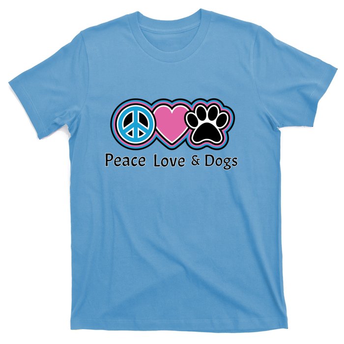 Peace Love And Dogs Great Gift Peace Sign Heart Paw Gift T-Shirt