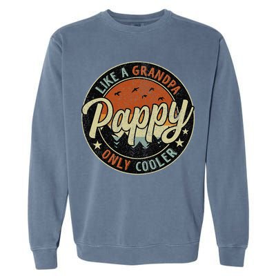 Pappy Like A Grandpa Only Cooler Vintage Retro Father's Day Garment-Dyed Sweatshirt