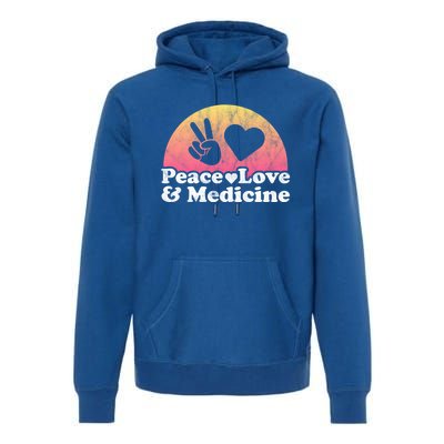 Peace Love And Medicine Gift Premium Hoodie