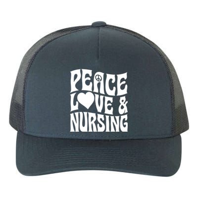 Peace Love And Nursing Heart Psychedelic Hippie Peace Symbol Great Gift Yupoong Adult 5-Panel Trucker Hat