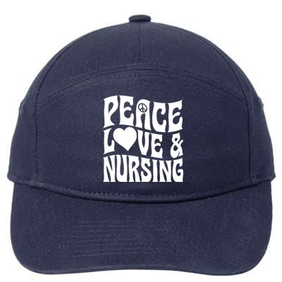 Peace Love And Nursing Heart Psychedelic Hippie Peace Symbol Great Gift 7-Panel Snapback Hat