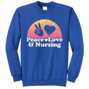 Peace Love And Nursing Nurse Gift Tall Sweatshirt