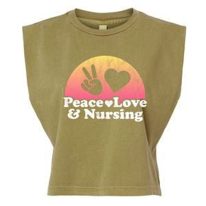 Peace Love And Nursing Nurse Gift Garment-Dyed Women's Muscle Tee