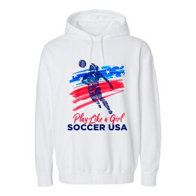 Play Like A Girl USA Soccer Team USA Womens Football Garment-Dyed Fleece Hoodie