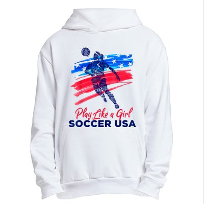 Play Like A Girl USA Soccer Team USA Womens Football Urban Pullover Hoodie