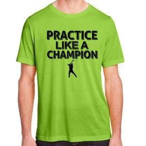 Practice Like A Champion Adult ChromaSoft Performance T-Shirt