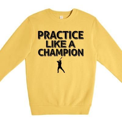 Practice Like A Champion Premium Crewneck Sweatshirt