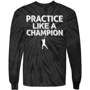 Practice Like A Champion Tie-Dye Long Sleeve Shirt