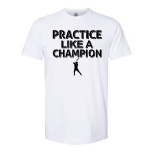 Practice Like A Champion Softstyle CVC T-Shirt