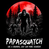 Papasquatch Like A Grandpa Just Way More Squatchy Funny Papa Backpack