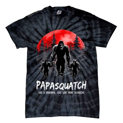 Papasquatch Like A Grandpa Just Way More Squatchy Funny Papa Tie-Dye T-Shirt