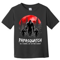 Papasquatch Like A Grandpa Just Way More Squatchy Funny Papa Toddler T-Shirt