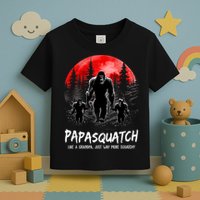 Papasquatch Like A Grandpa Just Way More Squatchy Funny Papa Toddler T-Shirt