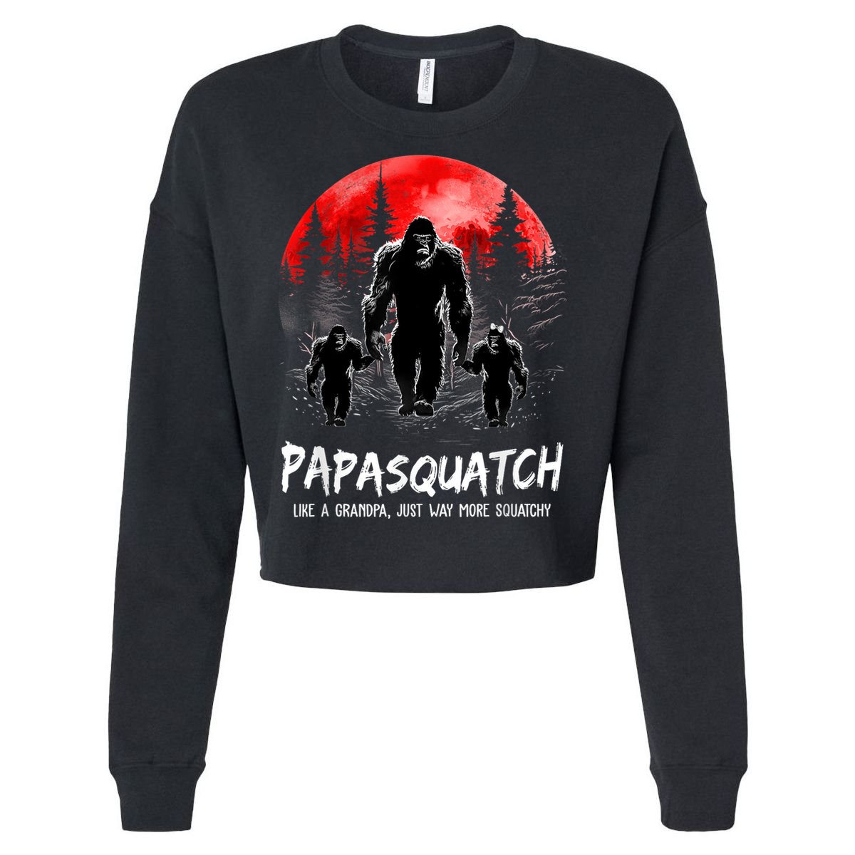 Papasquatch Like A Grandpa Just Way More Squatchy Funny Papa Cropped Pullover Crew