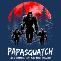 Papasquatch Like A Grandpa Just Way More Squatchy Funny Papa Infant Baby Jersey Bodysuit