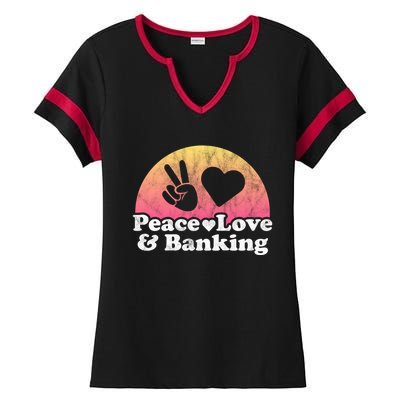 Peace Love And Banking Bank Gift Ladies Halftime Notch Neck Tee