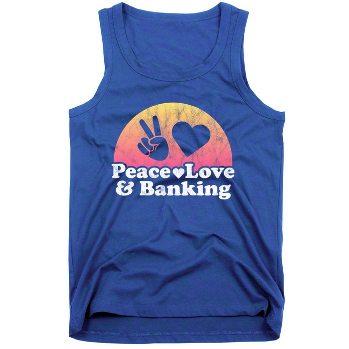 Peace Love And Banking Bank Gift Tank Top