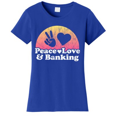 Peace Love And Banking Bank Gift Women's T-Shirt