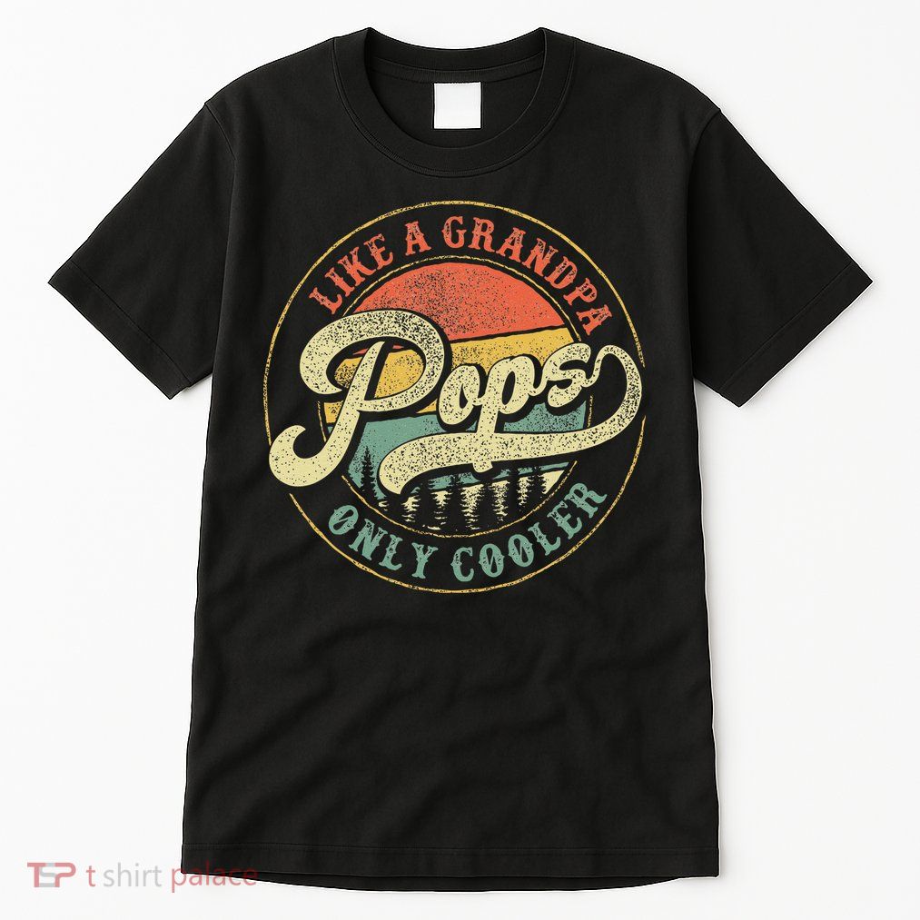 Pops Like A Grandpa Only Cooler Retro Gift Pops Dad Grandpa Tall T-Shirt