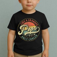 Pops Like A Grandpa Only Cooler Retro Gift Pops Dad Grandpa Toddler T-Shirt