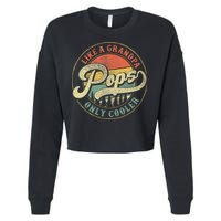Pops Like A Grandpa Only Cooler Retro Gift Pops Dad Grandpa Cropped Pullover Crew