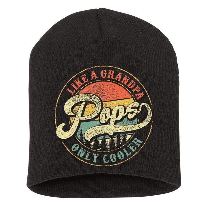 Pops Like A Grandpa Only Cooler Retro Gift Pops Dad Grandpa Short Acrylic Beanie