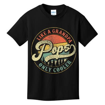 Pops Like A Grandpa Only Cooler Retro Gift Pops Dad Grandpa Kids T-Shirt