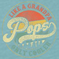 Pops Like A Grandpa Only Cooler Retro Gift Pops Dad Grandpa Sueded Cloud Jersey T-Shirt