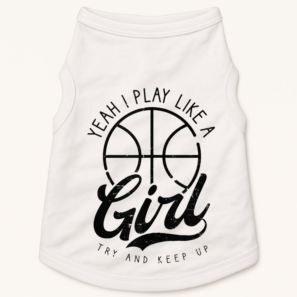 Play Like A Girl Design Basketball Doggie Tank