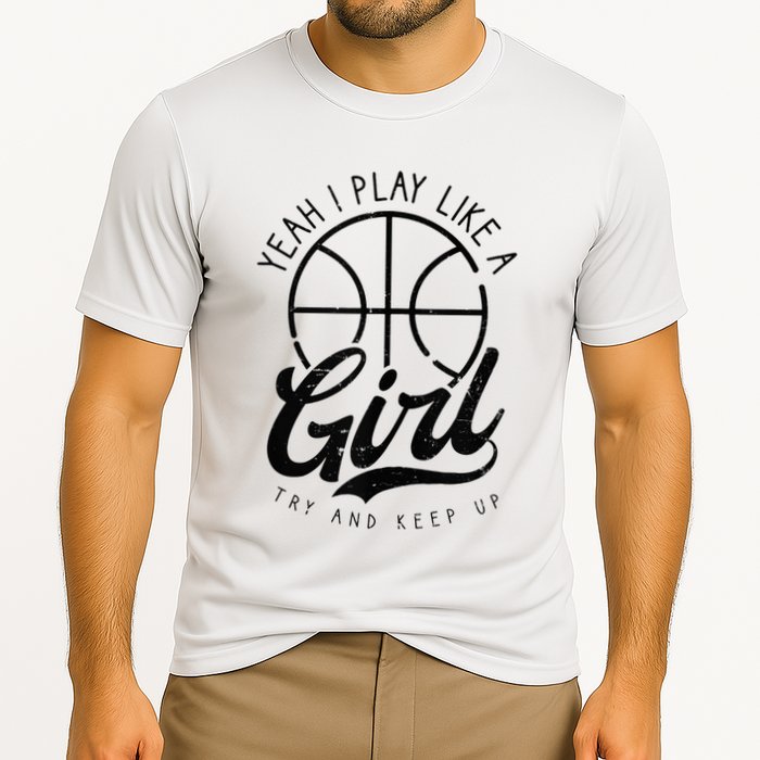 Play Like A Girl Design Basketball Cooling Performance Crew T-Shirt