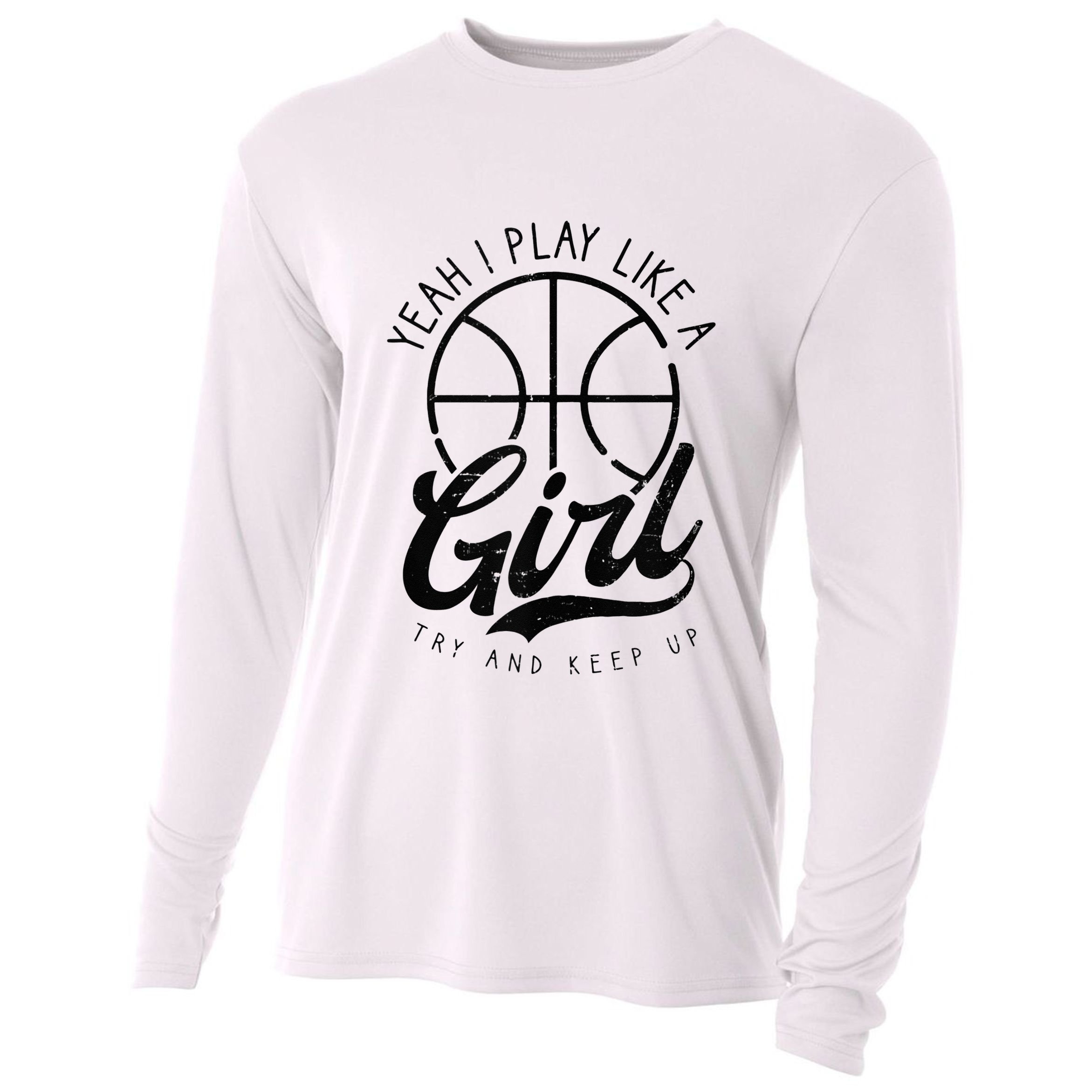 Play Like A Girl Design Basketball Cooling Performance Long Sleeve Crew