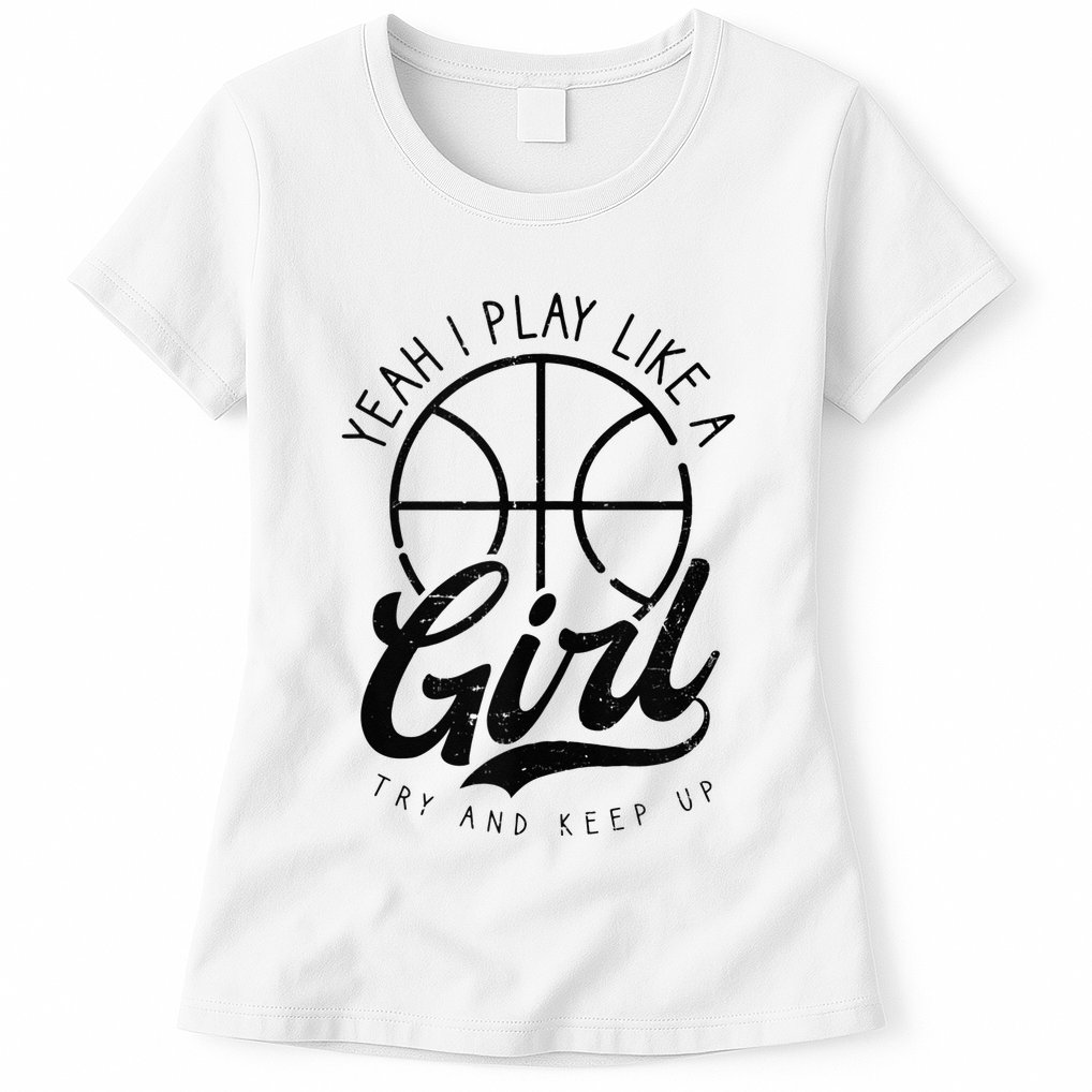 Play Like A Girl Design Basketball Womens T-Shirt