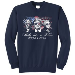 Party Like A Felon 1776 2024 President Tall Sweatshirt