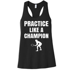 Practice Like A Champion Women's Racerback Tank