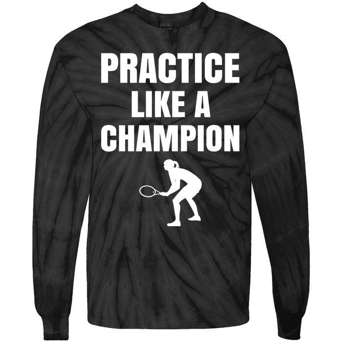 Practice Like A Champion Tie-Dye Long Sleeve Shirt