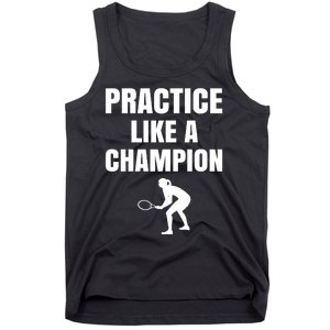 Practice Like A Champion Tank Top