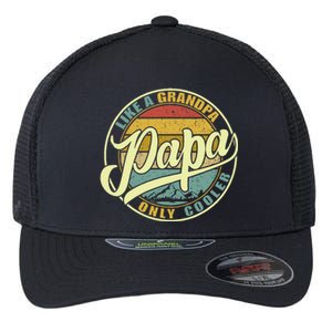 Papa Like A Grandpa Only Cooler Flexfit Unipanel Trucker Cap