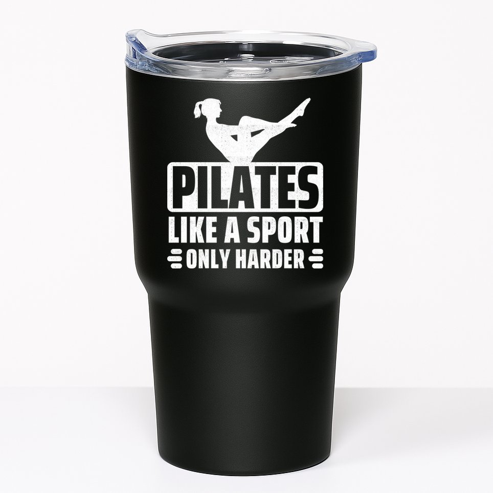 Pilates Like A Sport Only Harder Pilates Tumbler