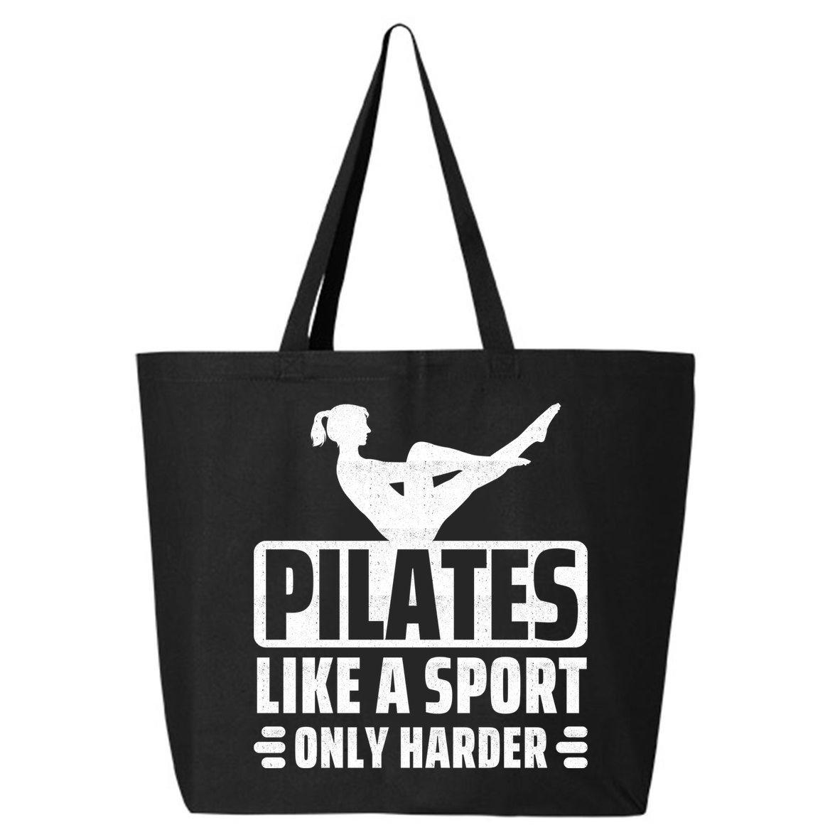 Pilates Like A Sport Only Harder Pilates 25L Jumbo Tote