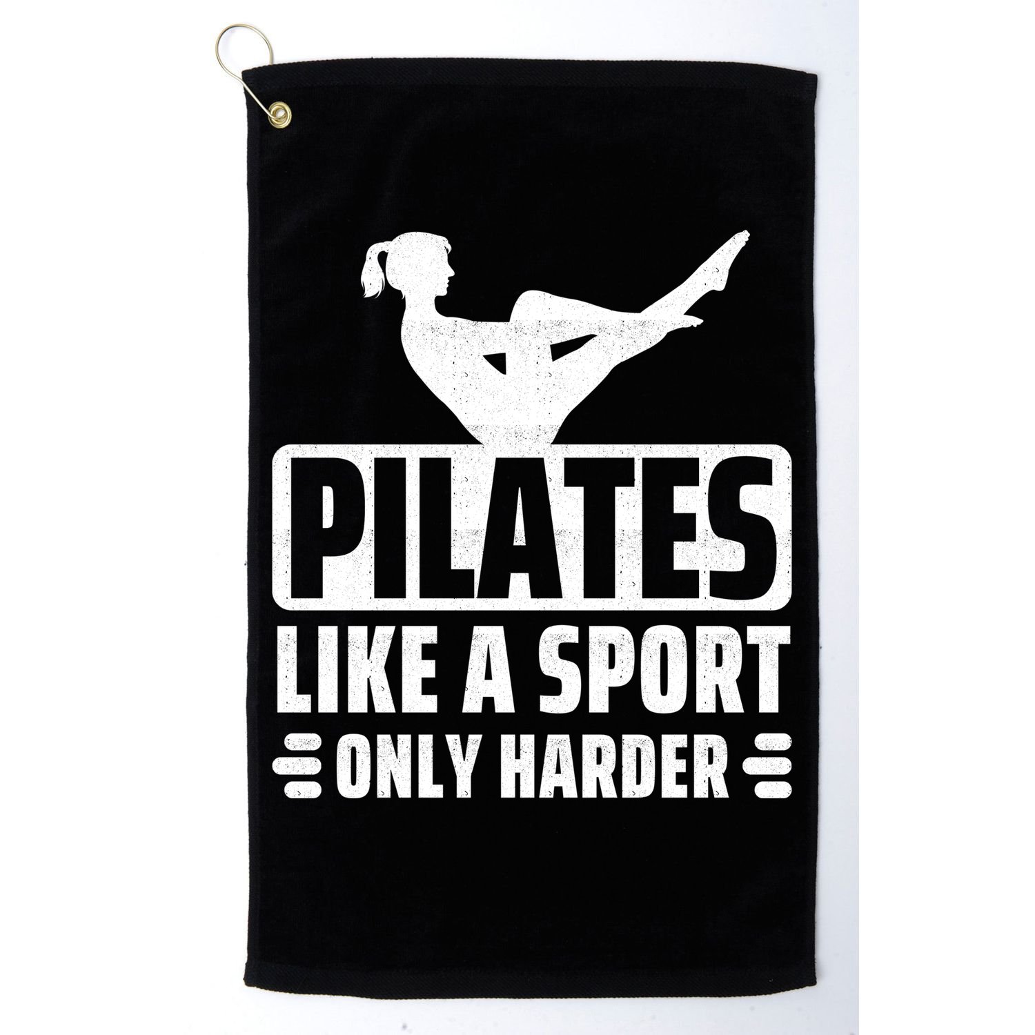 Pilates Like A Sport Only Harder Pilates Golf Towel