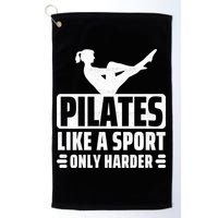 Pilates Like A Sport Only Harder Pilates Golf Towel