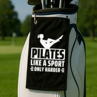 Pilates Like A Sport Only Harder Pilates Golf Towel