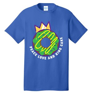 Peace Love And King Cake Design Gift Mardi Gras New Orleans Meaningful Gift Tall T-Shirt