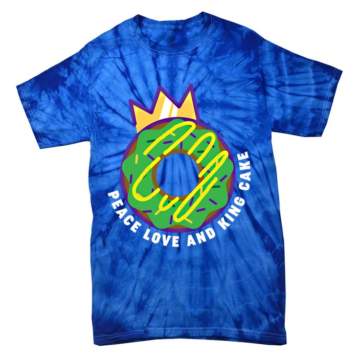 Peace Love And King Cake Design Gift Mardi Gras New Orleans Meaningful Gift Tie-Dye T-Shirt